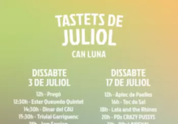 Tastets de juliol - 17 i 18 de juliol en La Garriga