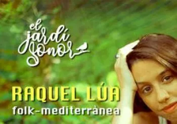 RAQUEL LÚA a El Jardí Sonor en Tarragona