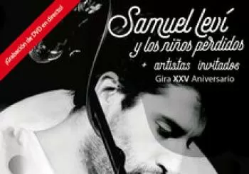 XXV Aniversario - Samuel Leví y Los Niños Perdidos en Vigo