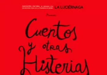 CUENTOS Y OTRAS HISTERIAS en Madrid