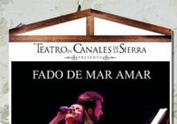 Fado de mar a amar en Canales de la Sierra