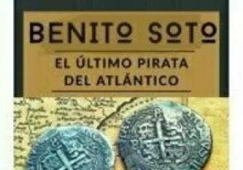 BENITO SOTO: EL ÚLTIMO PIRATA DEL ATLÁNTICO en Pontevedra