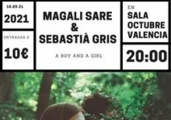 A boy and a girl - Magalí Sare & Sebastià Gris en Valencia