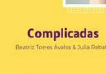 Complicadas en Madrid