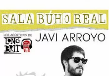 Los Acústicos de LongBrit: JAVI ARROYO (Sala Búho Real) en Madrid