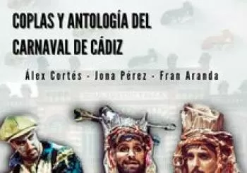 Coplas y Antología del Carnaval de Cádiz en Málaga