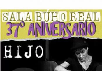 HIJO en concierto (37º Aniversario Sala Búho Real) Madrid