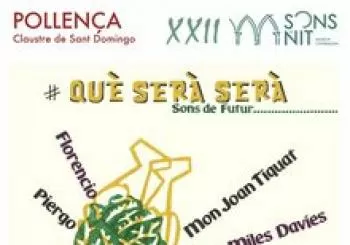 SdN21: Sons de Futur - Què serà serà - Claustre de Sant Domingo - Pollença