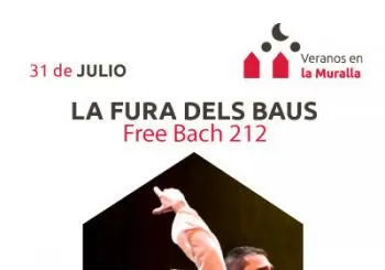Entradas Free Bach 212.La Fura Dels Baus-Veranos La Muralla en Alicante