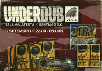 Underdub Vol.4 en Santiago de Compostela