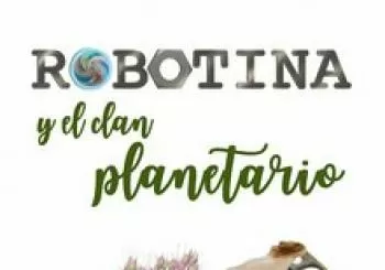ROBOTINA Y EL CLAN PLANETARIO en Madrid