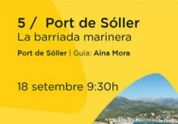 Rutes culturals guiades. La barriada marinera del Port de Sóller