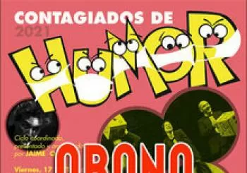CONTAGIADOS DE HUMOR 2021. ABONO 3 ESPECTÁCULOS en Zaragoza