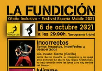 Otoño Inclusivo - Festival Escena Mobile 2021. Día 6 de octubre en Sevilla