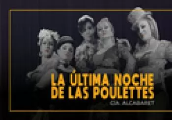 La ultima noche de las Poulettes en Madrid
