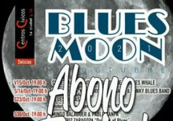 BLUES MOON 2021. Abono Festival en Zaragoza