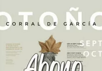 OTOÑO EN EL CORRAL DE GARCÍA. Abono Adulto (6 espectáculos) en Santa Eulalia de Gállego