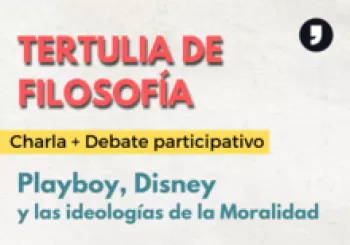 Tertulia de Filosofía: Playboy, Disney y las ideologías de la moralidad en Barcelona
