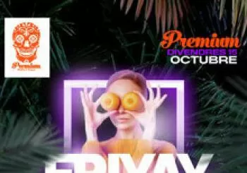 VIERNES PREMIUM - FRIYAY NIGHT en Tarragona