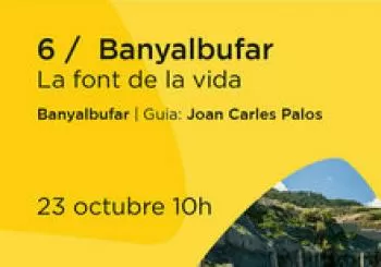 Rutes culturals guiades. Banyalbufar, la font de la vida
