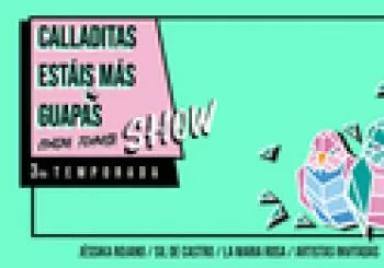 Calladitas estáis más guapas, en en Barcelona