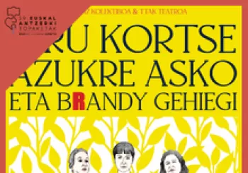 Hiru kortse,azukre asko eta brandy gehiegi (Kamikaz kol. eta TTAK teatroa) en azpeitia