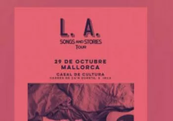 L. A. Songs and Stories Tour en Inca