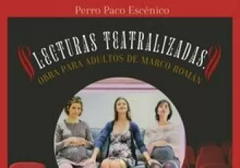 PERRO PACO ESCÉNICO: Lecturas Teatralizadas - Embarazosas en Madrid