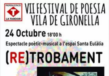 (RE)TROBAMENT. VII FESTIVAL DE POESIA VILA DE GIRONELLA