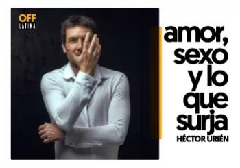 Héctor Urién - Amor sexo y lo que surja en Madrid