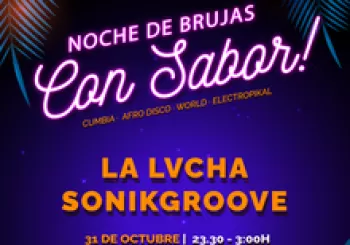La Lvcha & Sonikgroove ::: Noche de Brujas con sabor en BARCELONA