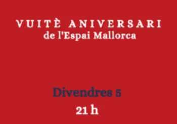 Ballada Es Jai de sa barraqueta 21.00 - 8è ANIVERSARI ESPAI MALLORCA en Barcelona