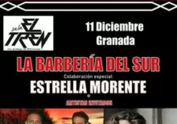 La Barbería del Sur + Estrella Morente y artistas invitados en Granada