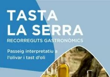 TASTA LA SERRA Visita i tast d'oli a Son Moragues (Valldemossa)