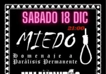 Homenaje a PARALISIS PERMANETE ( MIEDO ) +Malavenidos en Fuenlabrada