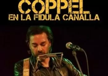 COPPEL EN LA FÍDULA CANALLA 13 DE NOVIEMBRE 2021 en Madrid