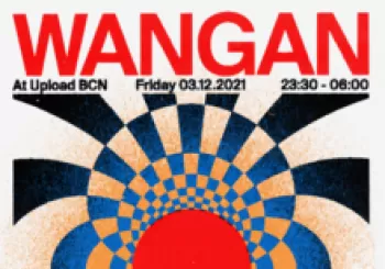 WANGAN at Upload: Radical Softness, Amoral, Alexandre Laeddis en Barcelona