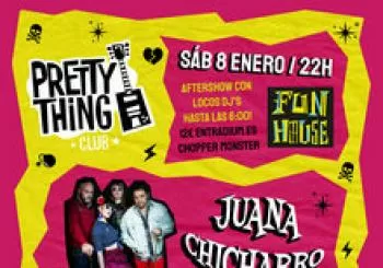 PrettyThingClub! JUANA CHICHARRO (Punk-Flamenco) + ÁNGEL Y CRISTO (Punk-Trash) + Dj's en Madrid