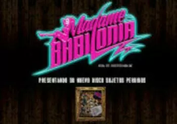 MADAME BABILONIA +LADY TATTOO+EXILE en MURCIA