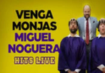 Venga Monjas y Miguel Noguera en Barcelona
