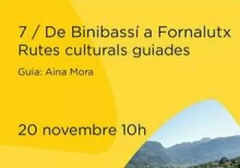 Rutes culturals guiades. De Binibassí a Fornalutx