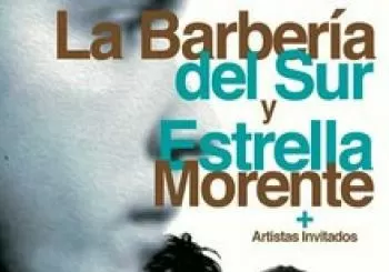 La Barbería del Sur + Estrella Morente y artistas invitados en Granada