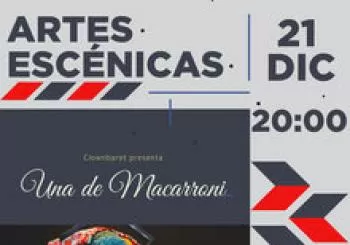 Artes Escénicas | Una de Macarroni de 