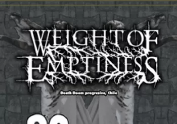 Weight of Emptiness + 2 Sisters. En Vigo