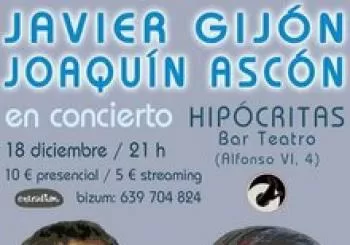 Joaquín Ascón y Javier Gijón en concierto en Madrid