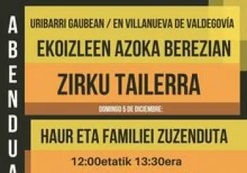 ZIRKU TAILERRA en Uribarri Gaubea / Villanueva de Valdegovia