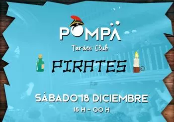 POMPÄ Tardeo Club - Pirates - 18 de diciembre en Madrid