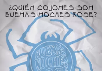 ¿Quién Cojones son Buenas Noches Rose? El Documental en Madrid