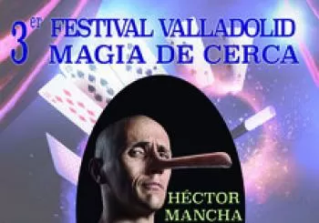 Héctor Mancha - 3er Festival Valladolid Magia de Cerca