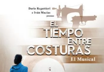 EL TIEMPO ENTRE COSTURAS EL MUSICAL en Sevilla
